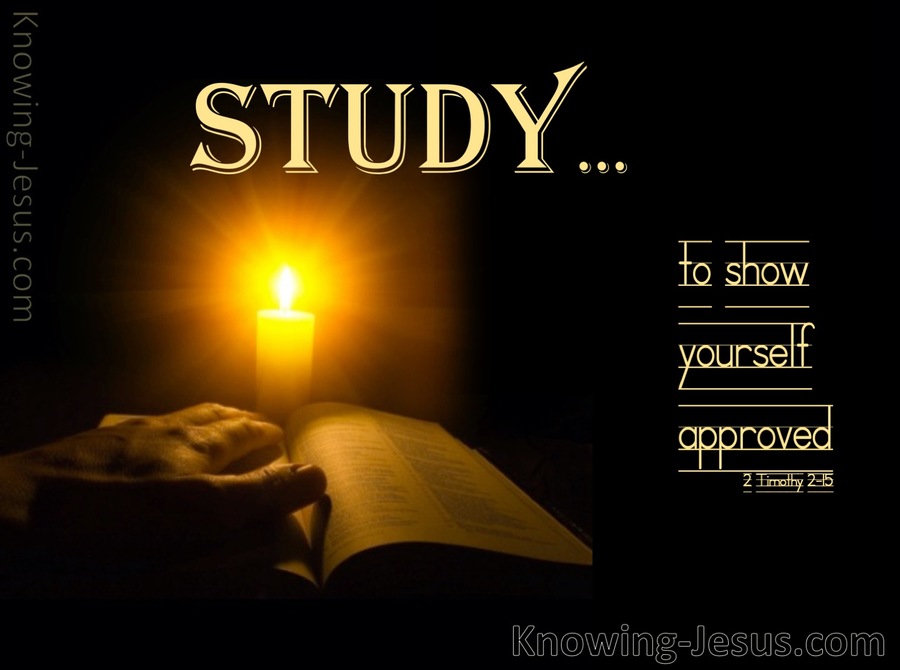 Enduring – “Study to show Yourself Approved”